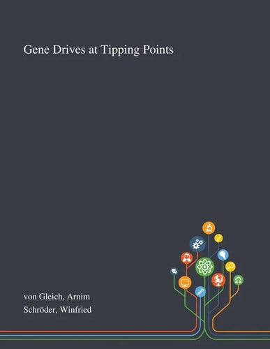 Gene Drives at Tipping Points - Paperback