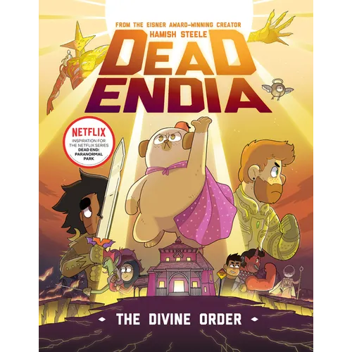 Deadendia: The Divine Order: Volume 3 - Hardcover