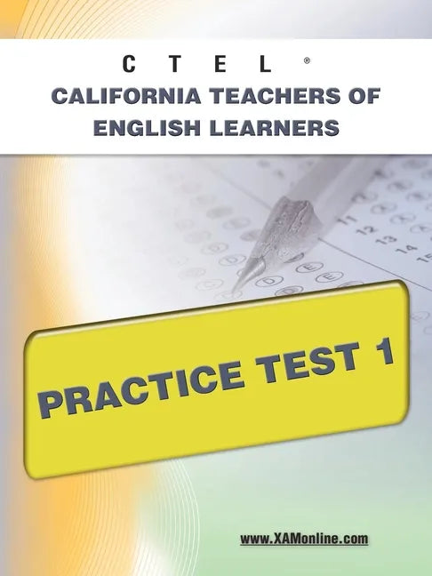 Ctel California Teachers of English Learners Practice Test 1 - Paperback