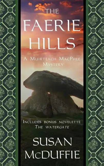 The Faerie Hills: A Muirteach MacPhee Mystery - Paperback