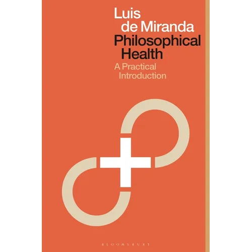 Philosophical Health: A Practical Introduction - Paperback