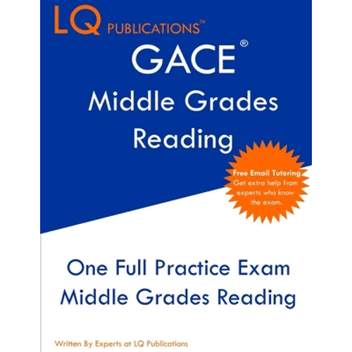 GACE Middle Grades Reading: One Full Practice Exam - Free Online Tutoring - Updated Exam Questions - Paperback