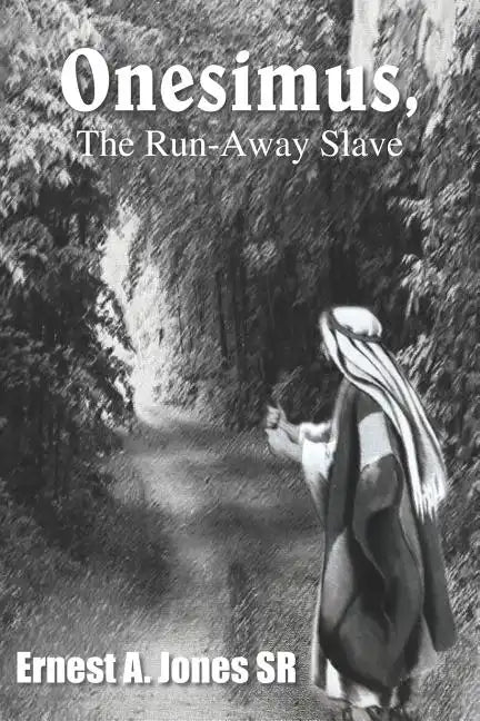 Onesimus, the Run-Away Slave - Paperback