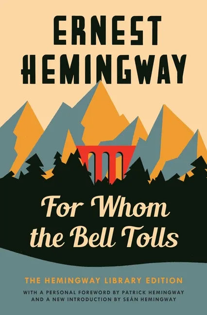 For Whom the Bell Tolls: The Hemingway Library Edition - Paperback