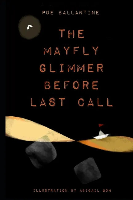 The Mayfly Glimmer Before Last Call - Paperback