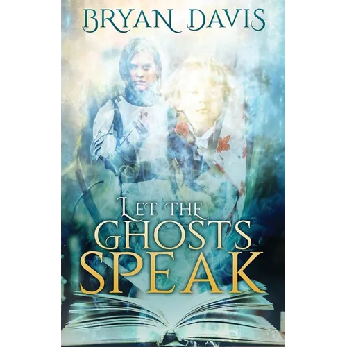Let the Ghosts Speak - Paperback