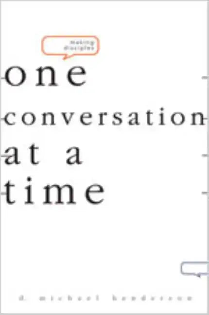 Making Disciples-One Conversation at a Time - Paperback