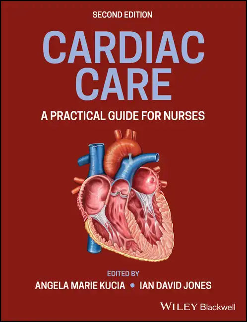 Cardiac Care: A Practical Guide for Nurses - Paperback