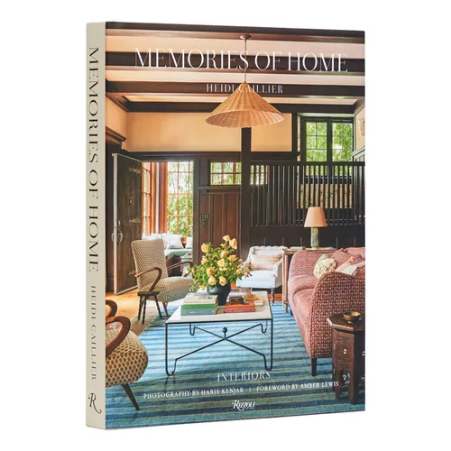 Heidi Caillier: Memories of Home: Interiors - Hardcover