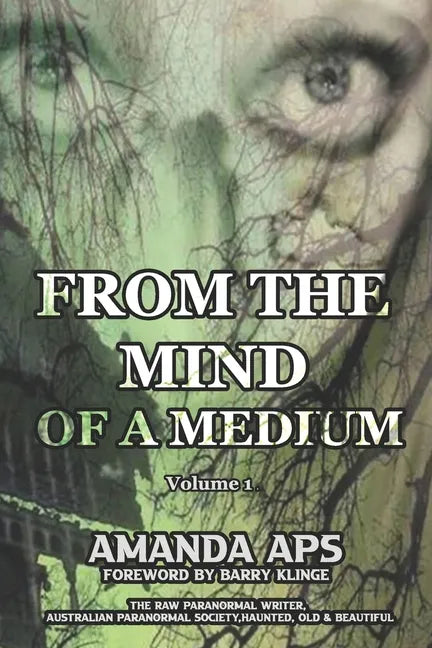 From the mind of a medium: Volume 1 - Paperback