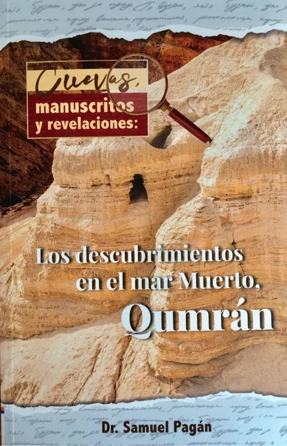 Cuevas, Manuscritos Y Revelaciones: Los Descubrimientos En El Mar Muerto, Qumrán - Paperback