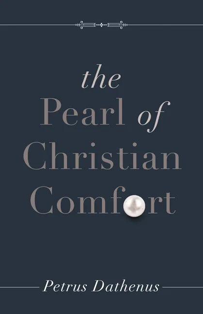 The Pearl of Christian Comfort - Paperback