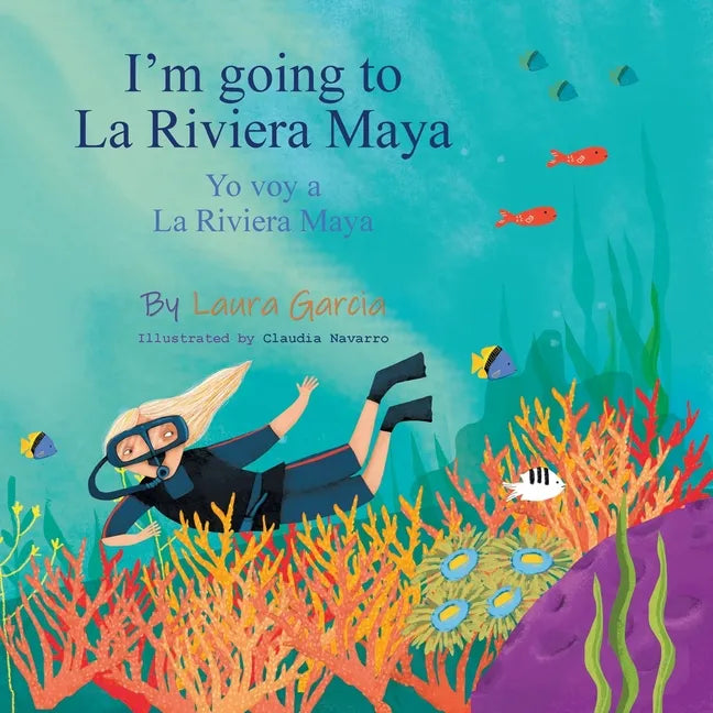 I'm Going to La Riviera Maya Yo Voy a La Riviera Maya - Paperback