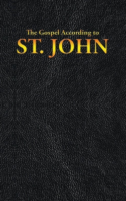 The Gospel According to ST. JOHN - Hardcover