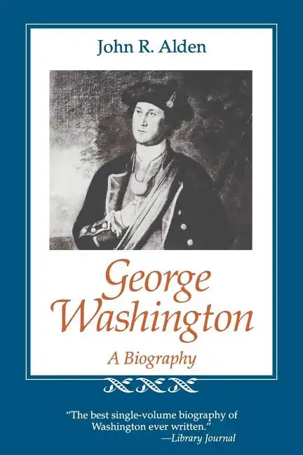 George Washington: A Biography - Paperback
