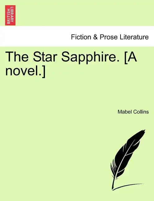 The Star Sapphire. [A Novel.] - Paperback