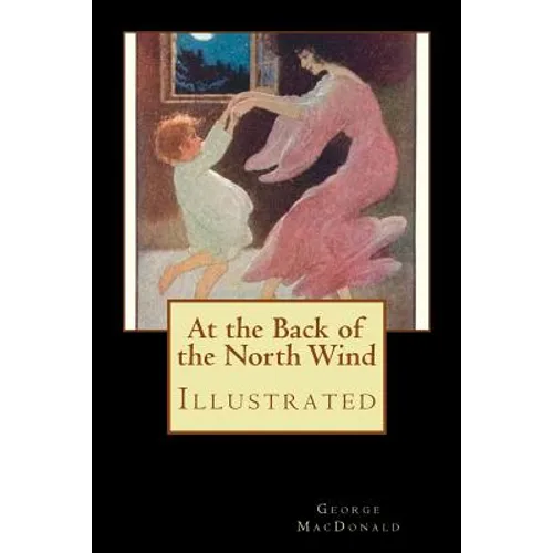 At the Back of the North Wind: Illustrated - Paperback