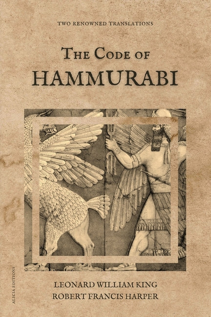 The Code of Hammurabi: Two renowned translations - Paperback