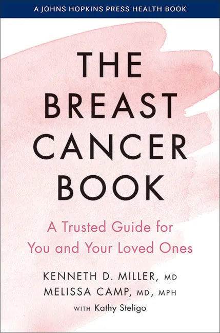 The Breast Cancer Book: A Trusted Guide for You and Your Loved Ones - Paperback