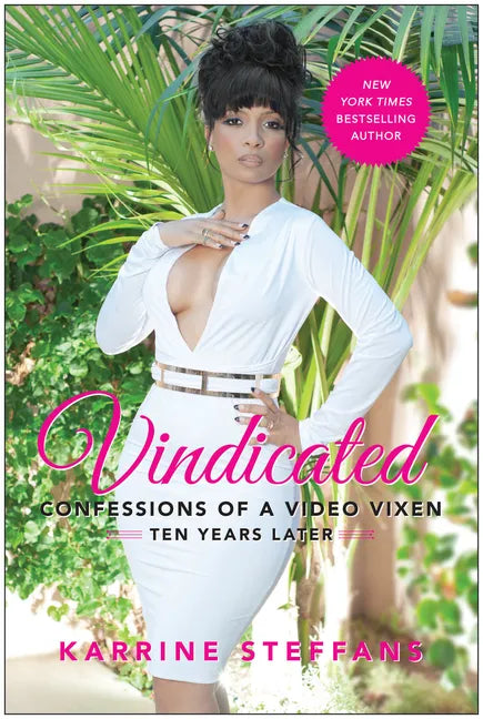 Vindicated: Confessions of a Video Vixen, Ten Years Later - Paperback