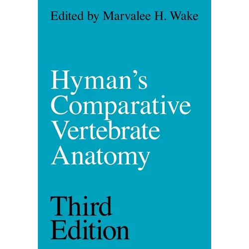 Hyman's Comparative Vertebrate Anatomy - Paperback