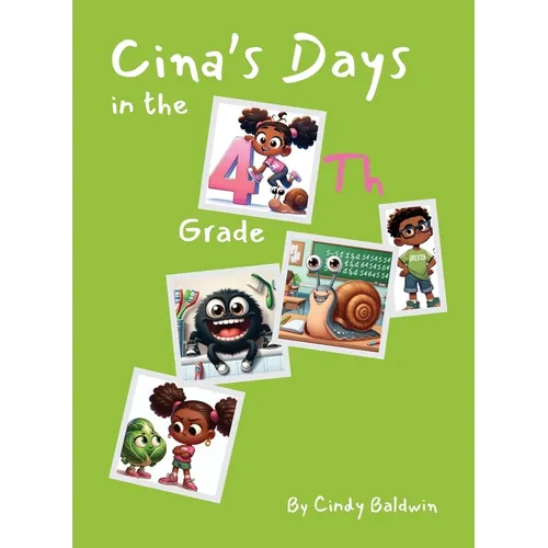 Cina's Days in the 4th Grade - Paperback