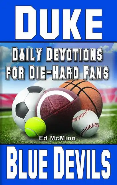 Daily Devotions for Die-Hard Fans Duke Blue Devils - Paperback