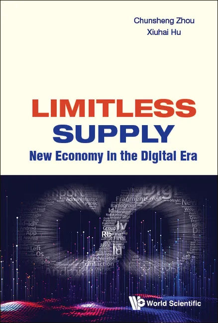 Limitless Supply: New Economy in the Digital Era - Hardcover