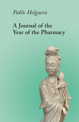 A Journal of the Year of the Pharmacy: Four Express Scripts (and a Preamble) - Paperback