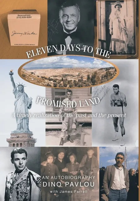 Eleven Days to the Promised Land: A timely realization of the past and the present: An Autobiography - Hardcover