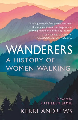 Wanderers: A History of Women Walking - Paperback
