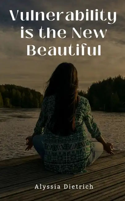 Vulnerability is the New Beautiful - Paperback