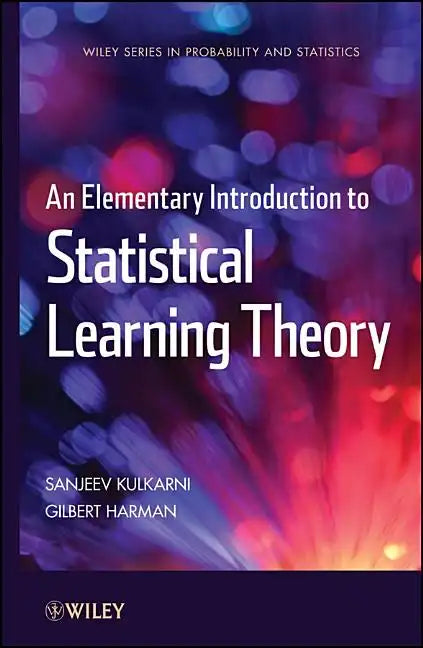 An Elementary Introduction to Statistical Learning Theory - Hardcover