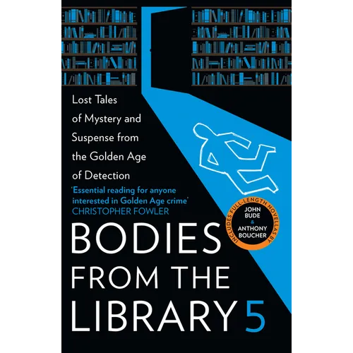 Bodies from the Library 5: Lost Tales of Mystery and Suspense from the Golden Age of Detection - Paperback
