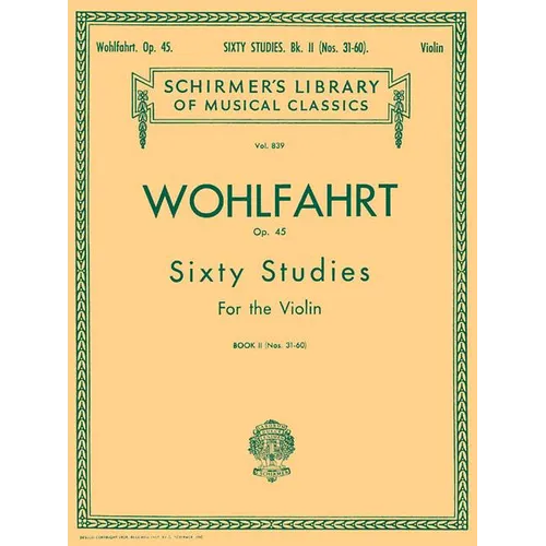 Wohlfahrt - 60 Studies, Op. 45 - Book 2: Schirmer Library of Classics Volume 839 Violin Method - Paperback