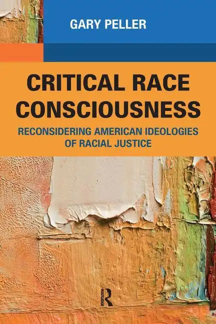 Critical Race Consciousness: The Puzzle of Representation - Paperback