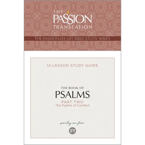 Tpt the Book of Psalms--Part 2: 12-Lesson Study Guide - Paperback