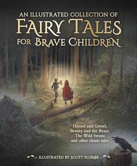 An Illustrated Collection of Fairy Tales for Brave Children - Hardcover