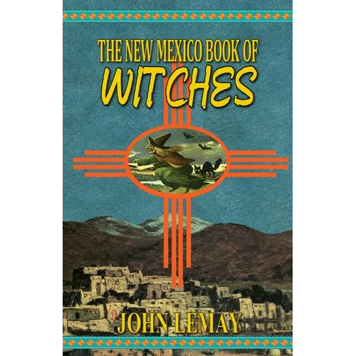 The New Mexico Book of Witches - Paperback