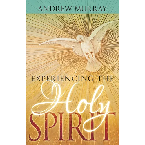 Experiencing the Holy Spirit - Paperback