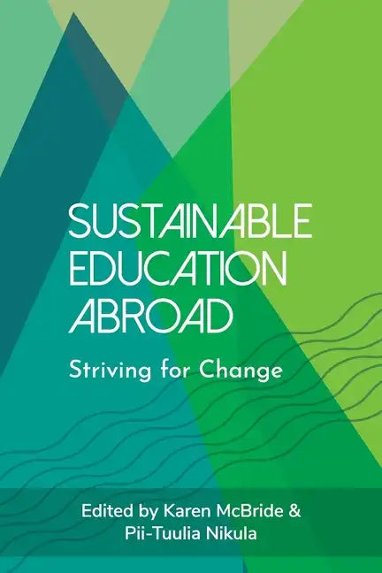 Sustainable Education Abroad: Striving for Change - Paperback