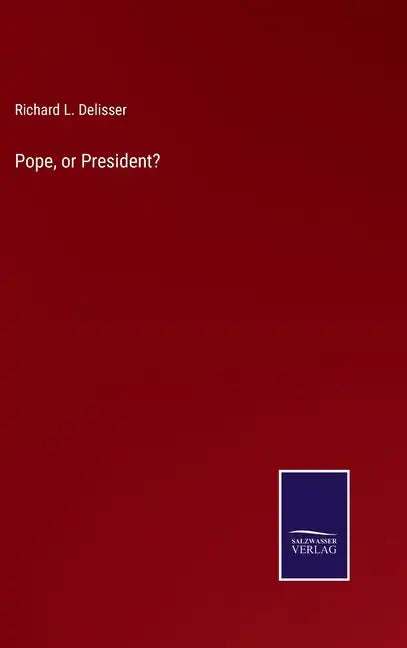 Pope, or President? - Hardcover