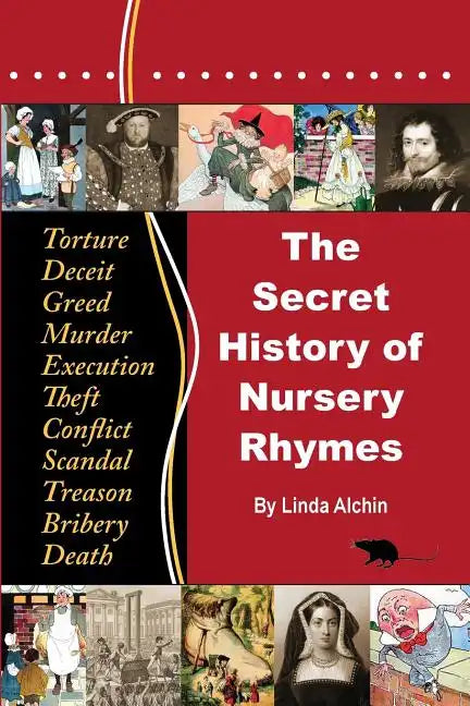 The Secret History of Nursery Rhymes - Paperback