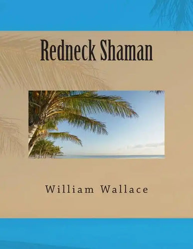 Redneck Shaman - Paperback