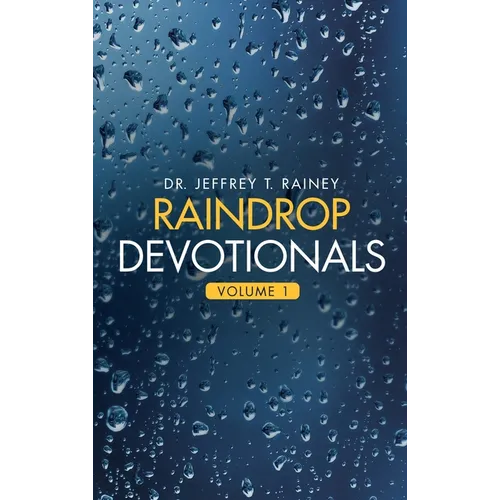 Raindrop Devotionals: Volume 1 - Hardcover
