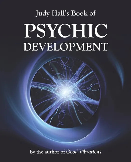 Judy Hall's Book of Psychic Development - Paperback