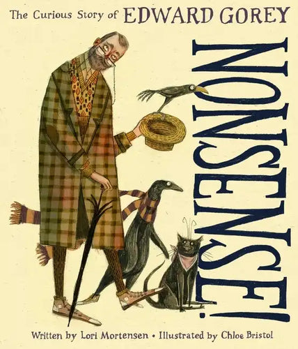 Nonsense!: The Curious Story of Edward Gorey - Hardcover
