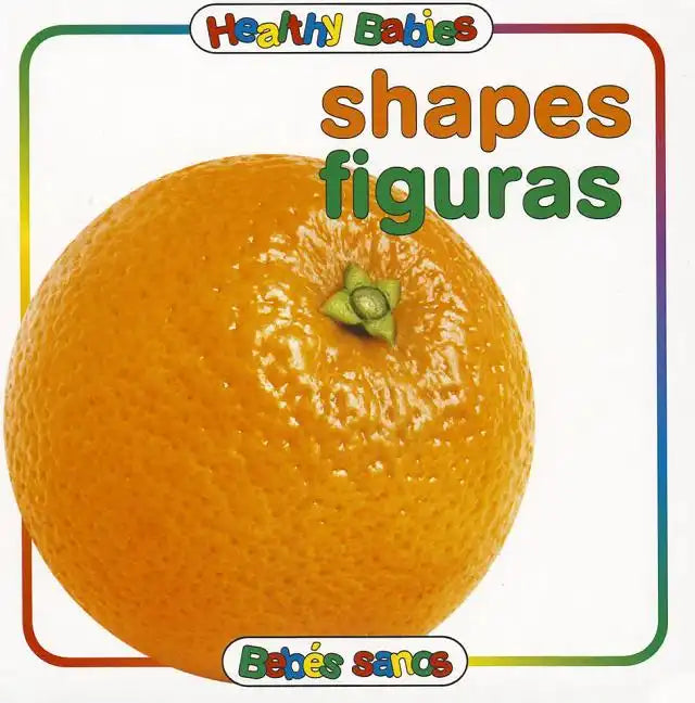 Healthy Babies: Shapes/Figuras - Board Book