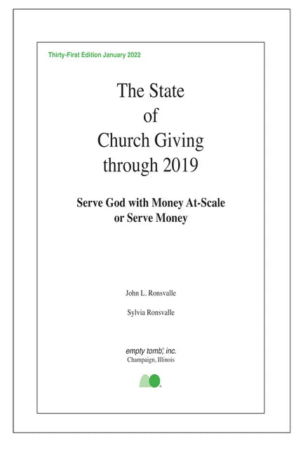 The State of Church Giving Through 2019: Serve God with Money At-Scale or Serve Money - Paperback