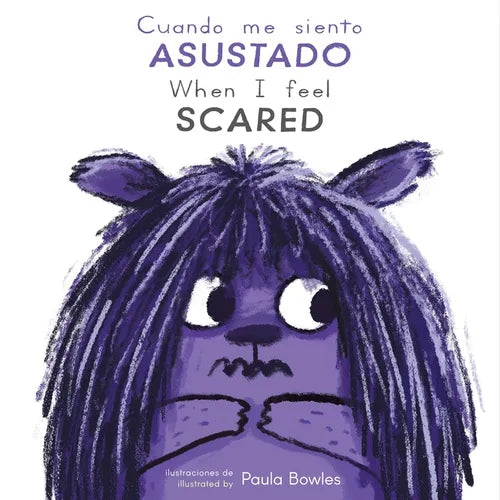 Cuando Me Siento Asustado/When I Feel Scared - Board Book